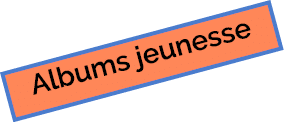 Albums jeunesse