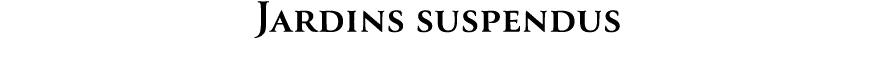 Jardins suspendus