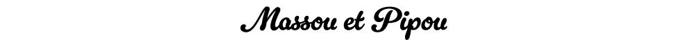 Massou et Pipou
