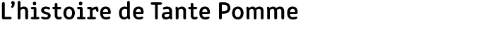 L’histoire de Tante Pomme