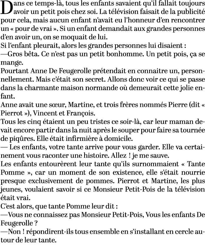 Dans ce temps l , tous les enfants savaient qu’il fallait toujours avoir un petit pois chez soi. La t l vision faisai...